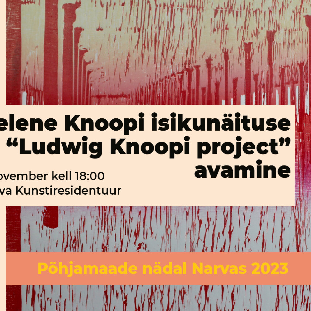 Helene Knoopi isikunäituse „Ludwig Knoopi projekt“ avamine