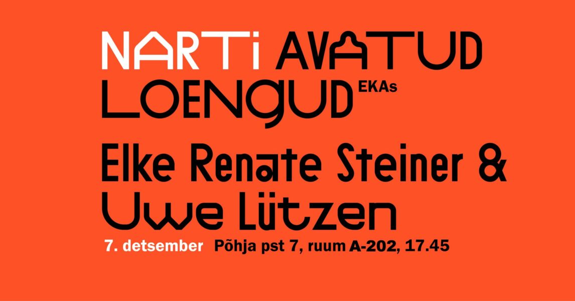 NART OPEN LECTURES AT EKA 3/3 – Uwe Lützen and Elke Renate Steiner