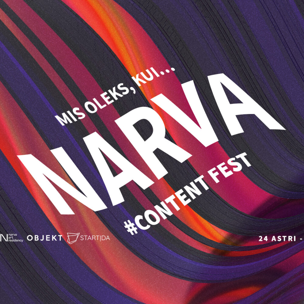 “Narva Content Fest. What if…?”