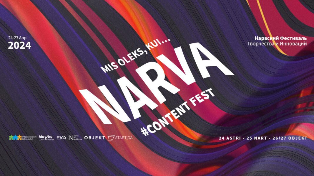 Narva Content Fest. Mis oleks, kui…?”