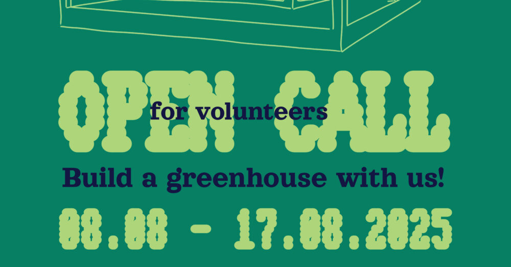 Build a Greenhouse with Us! / Summer Camp at the Krenholm Garden