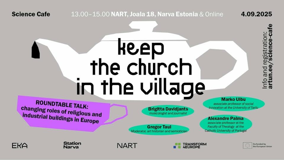 Estonian Academy of Arts Science Cafe: From Religious to Industrial Heritage in Narva and Beyond