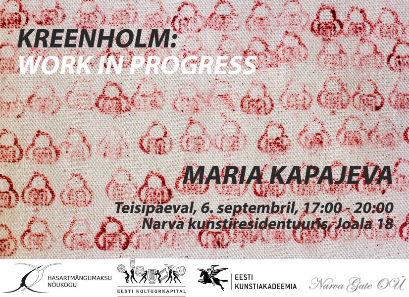 Maria Kapajeva. Kreenholm: work in progress