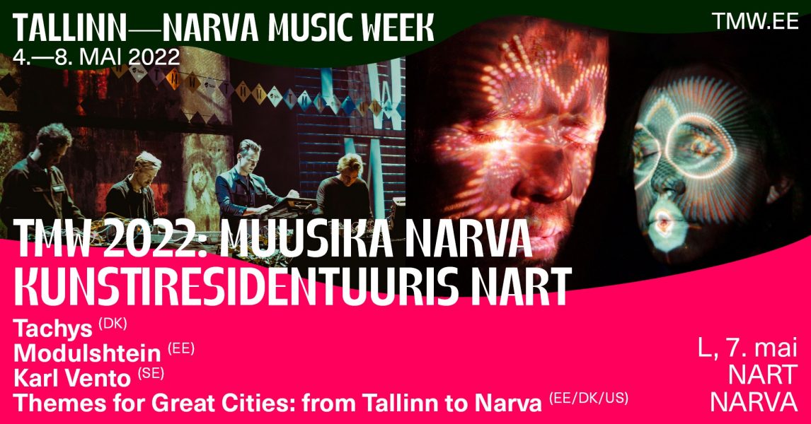 TMW 2022: muusika Narva kunstiresidentuuris NART