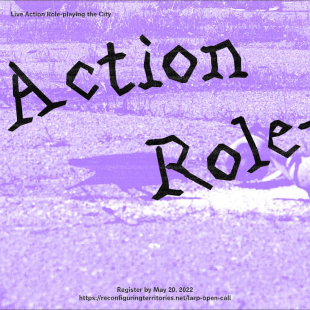 Live Action Role-playing the City. Register by May 20 | (Re)configuring Territories