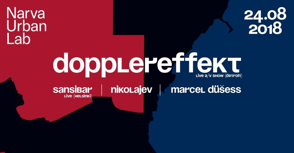 DOPPLEREFFEKT (US), ready for Narva Urban Lab