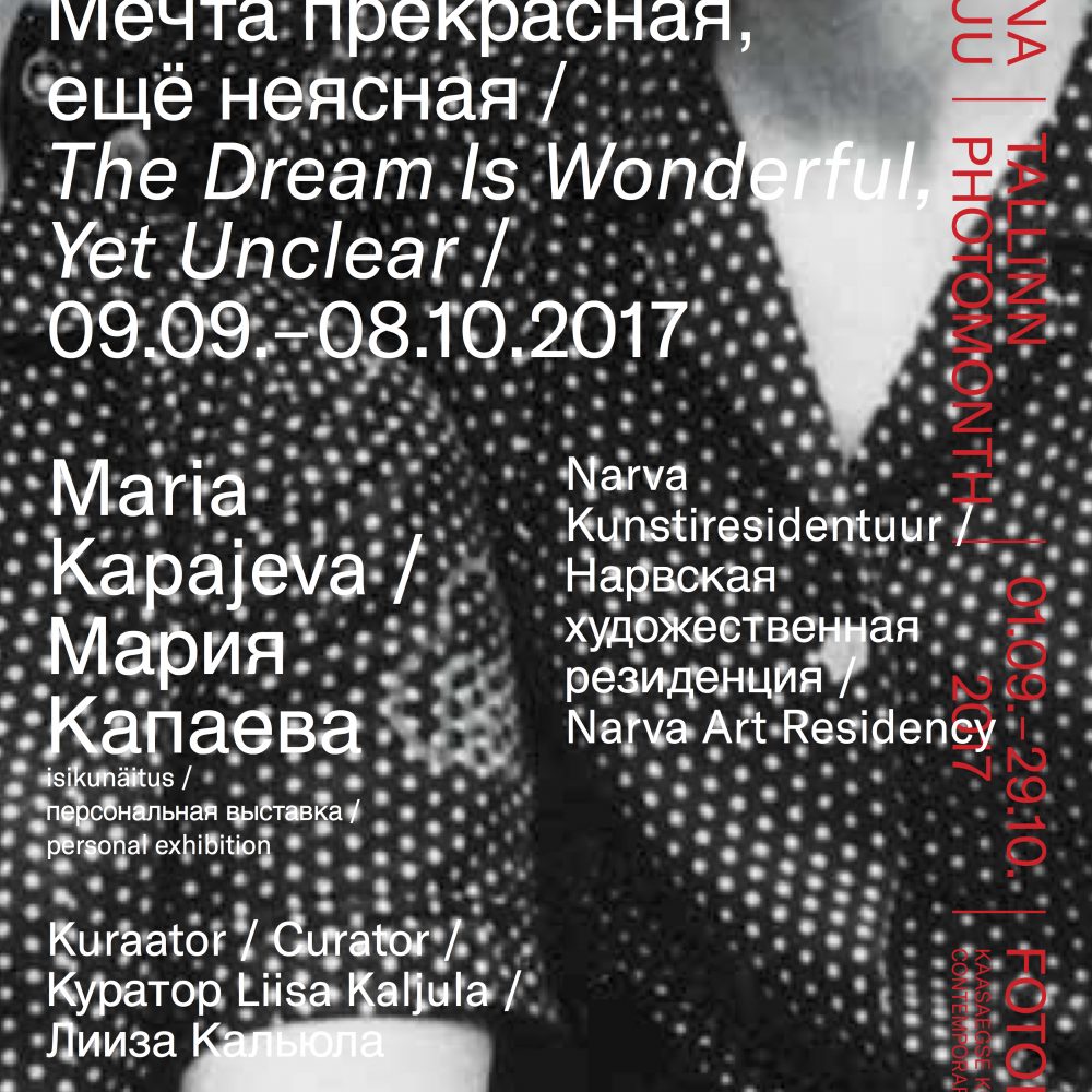 Maria Kapajeva | The Dream is Wonderful, Yet Unclear