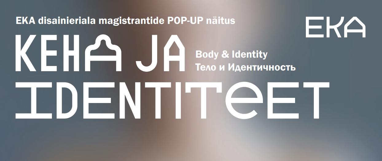 Näitus – KEHA ja IDENTITEET