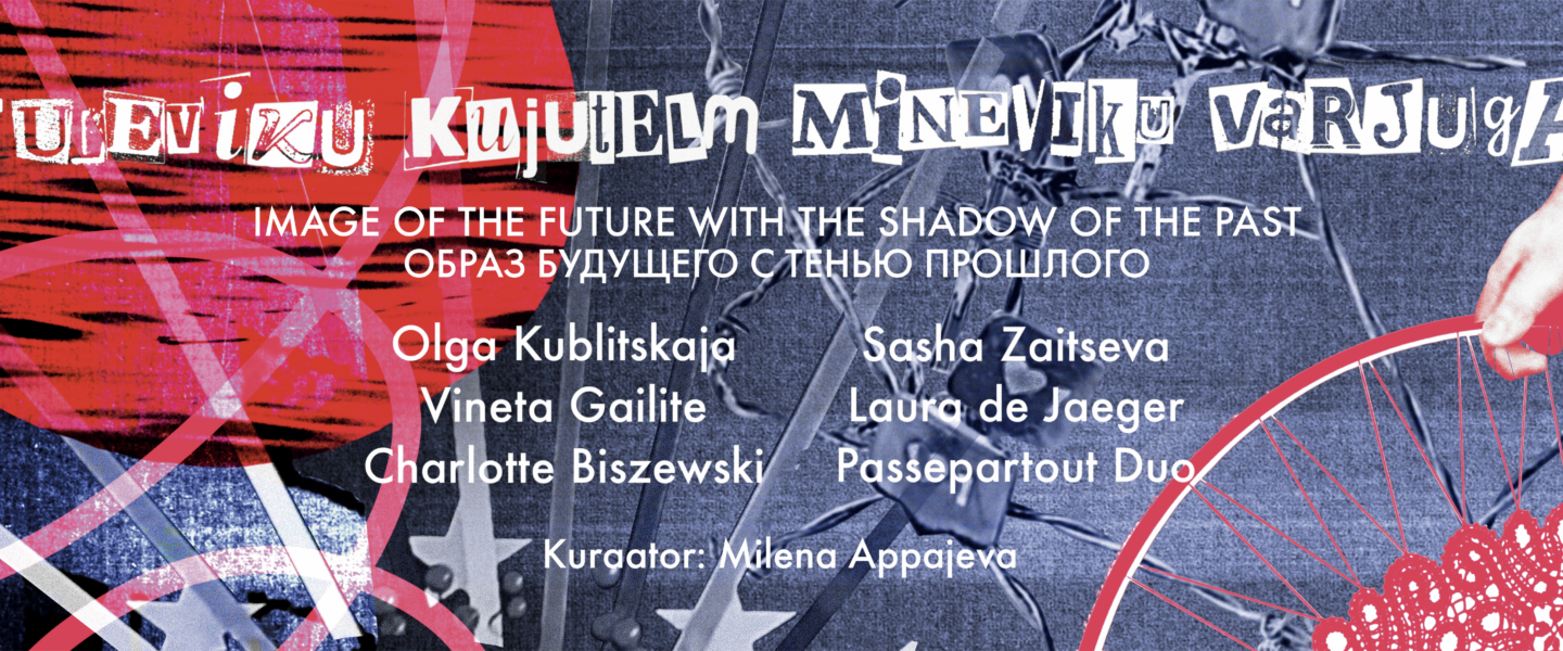 Exhibition “Image of the Future with the Shadow of the Past”