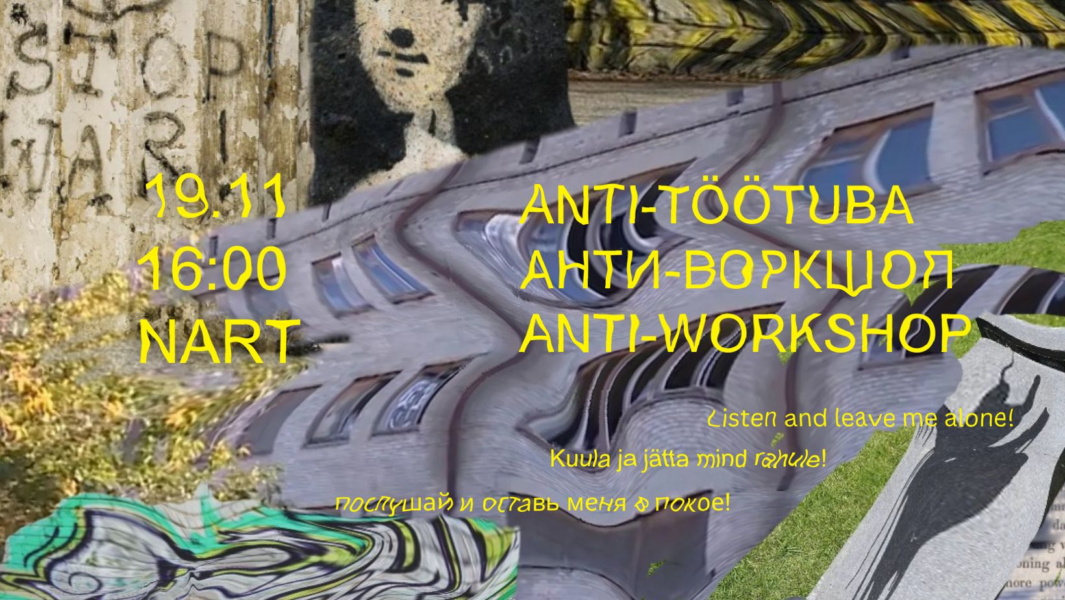 Anti-töötuba <strong>noortele</strong>: Kunst ja aktivism “Kuula mind ja jätta mind rahule!”