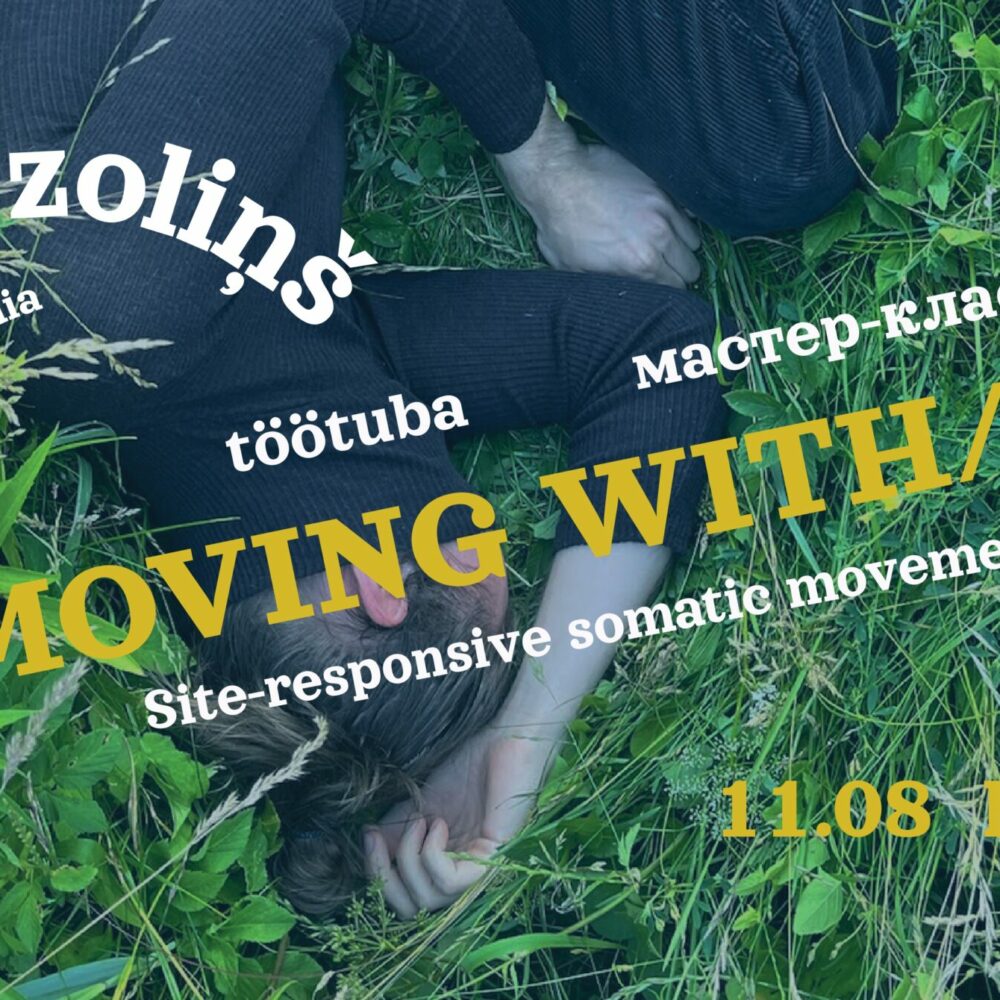 Kohaspetsiifilise liikumise töötuba koos leedu kunstniku Samuels Ozoliņšiga ⎜Kreenholmi kogukonnaaed