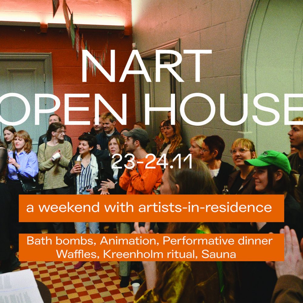 NART OPEN HOUSE: nädalavahetus koos kunstiresidentidega
