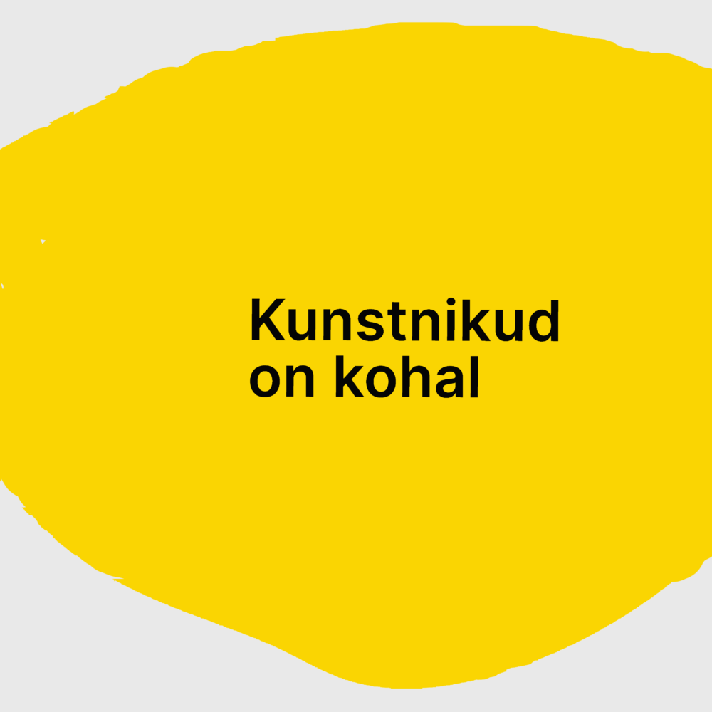 Kunstnikud on kohal