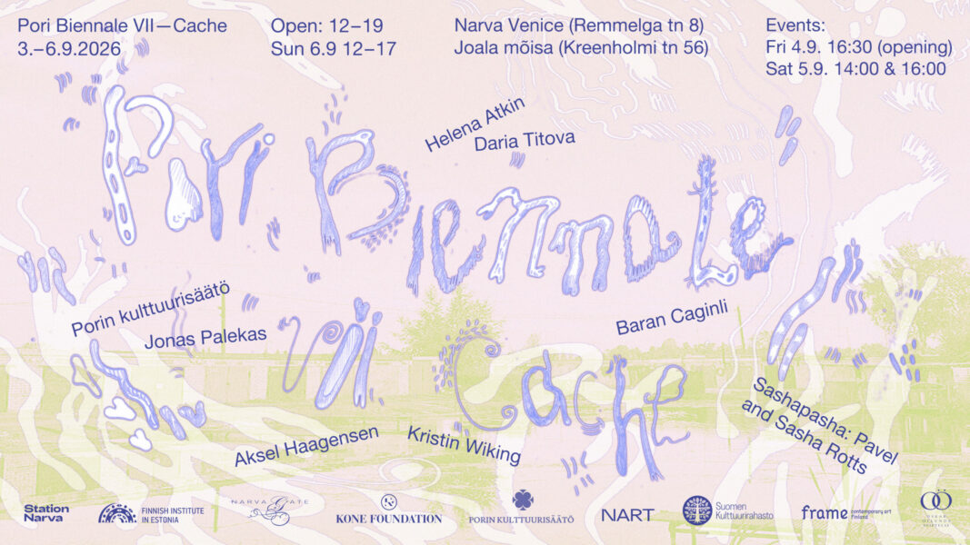 Pori Biennale VII – Cache \ Narva Venice